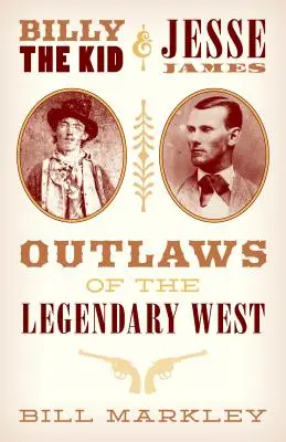 Billy the Kid a Jesse James: Legendární zločinci Západu - Billy the Kid and Jesse James: Outlaws of the Legendary West