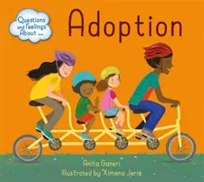 Otázky a pocity o: Adopce - Questions and Feelings About: Adoption