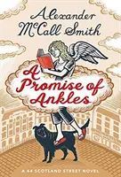 Slib kotníků - Román ze Scotland Street 44 - Promise of Ankles - A 44 Scotland Street Novel