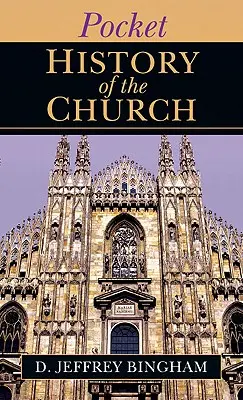 Kapesní církevní dějiny: Dějiny novozákonní doby - Pocket History of the Church: A History of New Testament Times