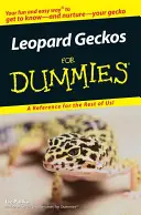 Gekoni leopardí pro blbce - Leopard Geckos for Dummies