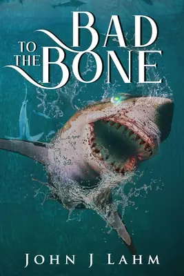 Zlý až do morku kostí - Bad to the Bone