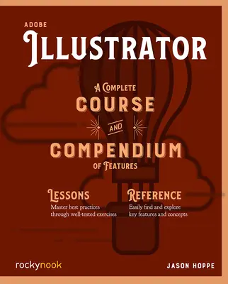 Adobe Illustrator: Kompletní kurz a sborník funkcí - Adobe Illustrator: A Complete Course and Compendium of Features
