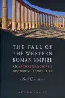 Pád Západořímské říše: Archeologie, historie a úpadek Říma. - The Fall of the Western Roman Empire: Archaeology, History and the Decline of Rome