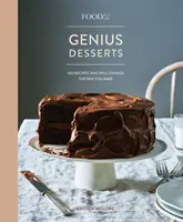 Food52 Geniální dezerty: 100 receptů, které změní způsob, jakým pečete [kniha o pečení]. - Food52 Genius Desserts: 100 Recipes That Will Change the Way You Bake [A Baking Book]