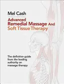 Pokročilá léčebná masáž a terapie měkkých tkání - Advanced Remedial Massage and Soft Tissue Therapy