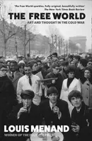 Svobodný svět - Umění a myšlení v době studené války - Free World - Art and Thought in the Cold War