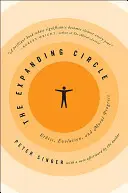 Rozšiřující se kruh: Etika, evoluce a morální pokrok - The Expanding Circle: Ethics, Evolution, and Moral Progress