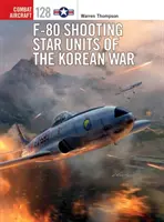 Jednotky F-80 Shooting Star v korejské válce - F-80 Shooting Star Units of the Korean War