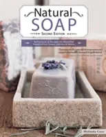 Přírodní mýdlo, druhé vydání - Natural Soap, Second Edition