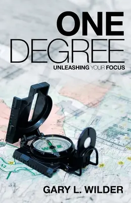 Jeden stupeň: Uvolněte své zaměření - One Degree: Unleashing Your Focus