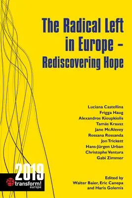 Radikální levice v Evropě: Znovuobjevení naděje - The Radical Left in Europe: Rediscovering Hope