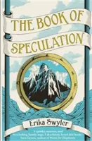 Kniha spekulací (Swyler Erika (Autor)) - Book of Speculation (Swyler Erika (Author))