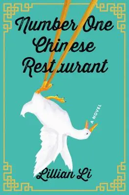 Čínská restaurace Number One - román - Number One Chinese Restaurant - A Novel