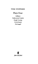 Hry Toma Stopparda 4 - Dalliance; Neobjevená země; Drsný přechod; Na rozcestí; Racek - Tom Stoppard Plays 4 - Dalliance; Undiscovered Country; Rough Crossing; On the Razzle; The Seagull