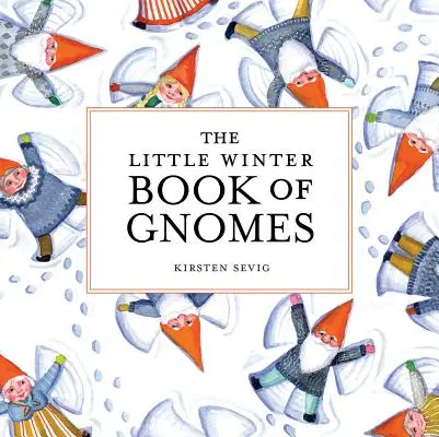 Malá zimní kniha skřítků - The Little Winter Book of Gnomes