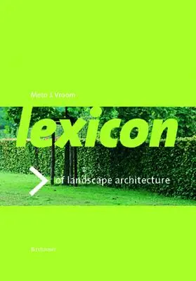 Lexikon zahradní a krajinářské architektury - Lexicon of Garden and Landscape Architecture
