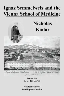 Ignác Semmelweis a vídeňská lékařská fakulta - Ignaz Semmelweis and the Vienna School of Medicine