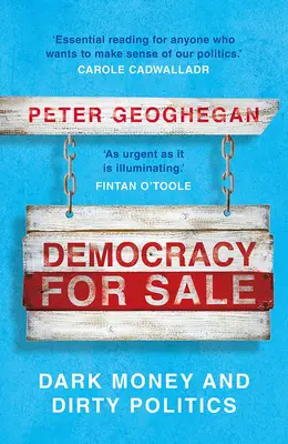 Demokracie na prodej: Temné peníze a špinavá politika - Democracy for Sale: Dark Money and Dirty Politics