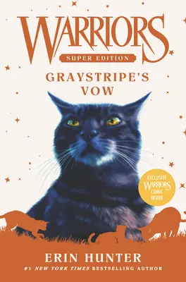 Warriors Super Edition: Graystripeův slib - Warriors Super Edition: Graystripe's Vow