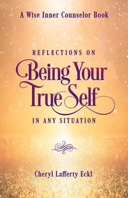 Úvahy o tom, jak být sám sebou v každé situaci - Reflections on Being Your True Self in Any Situation