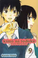 Kimi Ni Todoke: 9, 9 From Me to You, Vol. 9 - Kimi Ni Todoke: From Me to You, Vol. 9, 9