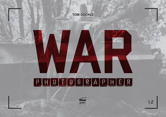 Válečný fotograf 1.2 - War Photographer 1.2