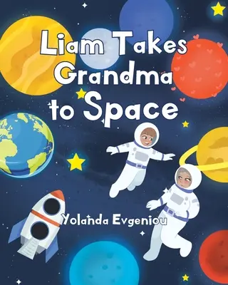 Liam vezme babičku do vesmíru - Liam Takes Grandma to Space