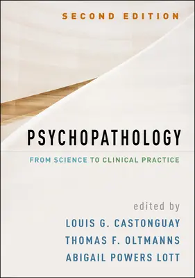Psychopatologie, druhé vydání: Od vědy ke klinické praxi - Psychopathology, Second Edition: From Science to Clinical Practice