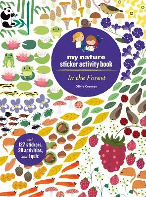 V lese: (127 samolepek, 29 aktivit, 1 kvíz): Moje samolepková knížka o přírodě: V lese. - In the Forest: My Nature Sticker Activity Book (127 Stickers, 29 Activities, 1 Quiz)