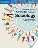 Cambridge Igcse(r) Sociology Coursebook (Učebnice sociologie) - Cambridge Igcse(r) Sociology Coursebook