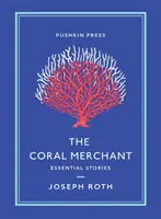 Obchodník s korály: Obchodník s porcelánem: Základní příběhy (The Essential Stories) - The Coral Merchant: Essential Stories