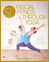 Faszienfitness durch Yoga - Fascial Fitness Through Yoga