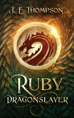 Rubín: Dragonslayer - Ruby: Dragonslayer
