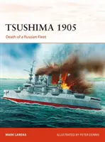 Cušima 1905: Smrt ruské flotily - Tsushima 1905: Death of a Russian Fleet