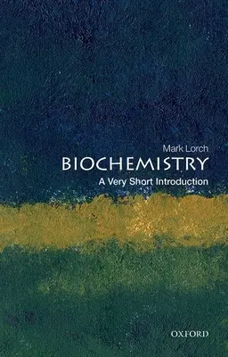 Biochemie: Velmi stručný úvod - Biochemistry: A Very Short Introduction