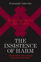 Naléhání na škodu - The Insistence of Harm