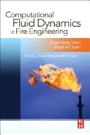 Výpočetní dynamika tekutin v požárním inženýrství: Teorie, modelování a praxe - Computational Fluid Dynamics in Fire Engineering: Theory, Modelling and Practice