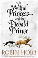 Rozmarná princezna a princ z Piebald - Wilful Princess and the Piebald Prince
