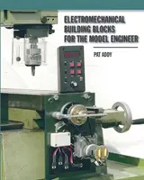 Elektromechanické stavebnice - pro modeláře - Electromechanical Building Blocks - For the Model Engineer