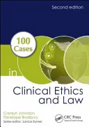 100 případů z klinické etiky a práva - 100 Cases in Clinical Ethics and Law