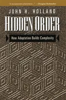 Skrytý řád: Jak adaptace vytváří složitost - Hidden Order: How Adaptation Builds Complexity