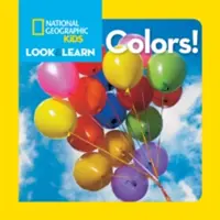 National Geographic Kids Look and Learn: Barvy! - National Geographic Kids Look and Learn: Colors!