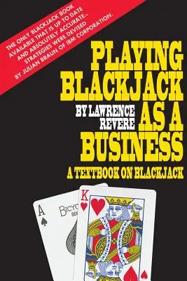 Hraní blackjacku jako podnikání - Playing Blackjack as a Business