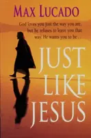 Stejně jako Ježíš - Comfort Print - Just Like Jesus-Comfort Print