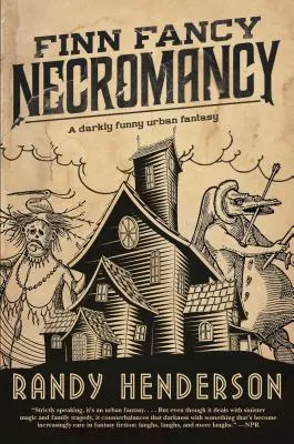 Finn Fancy Necromancy: Kniha 1: The Familia Arcana - Finn Fancy Necromancy: The Familia Arcana, Book 1