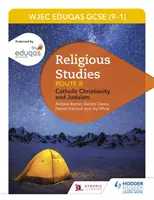 Eduqas GCSE (9-1) Religious Studies Route B: Catholic Christianity and Judaism (Katolické křesťanství a judaismus) - Eduqas GCSE (9-1) Religious Studies Route B: Catholic Christianity and Judaism