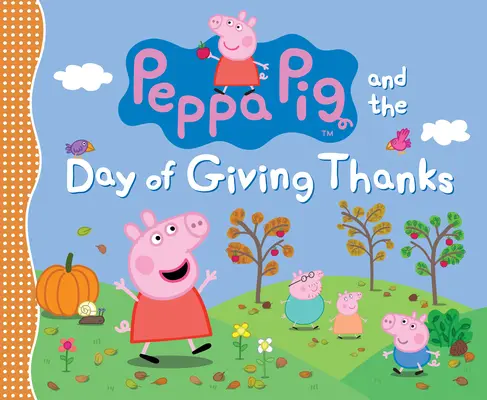 Prasátko Peppa a den díků - Peppa Pig and the Day of Giving Thanks