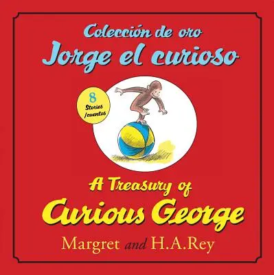 Coleccion de Oro Jorge El Curioso/A Treasury of Curious George (Bilingual Ed.) (česky) - Coleccion de Oro Jorge El Curioso/A Treasury of Curious George (Bilingual Ed.)