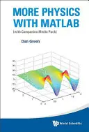 Více fyziky s MATLABem (s doprovodným balíčkem médií) - More Physics with MATLAB (with Companion Media Pack)